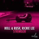 Holl Rush Richie Lee - Stringer