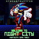 CrazyGroupTrio - Welcome to Night City Hydrocity Zone Remix