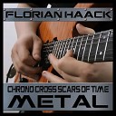 Florian Haack - Scars of Time From Chrono Cross Metal Version