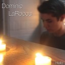 Dominic LaRocca - Hello