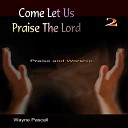 Wayne Pascall - Jesus I Love Calling Your Name