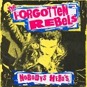 The Forgotten Rebels - Crackin Me Up