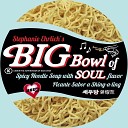 Big Bowl of Soul - You re No Good