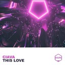 Ciava - This Love