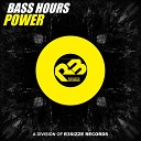 Bass Hours - Power Original Mix