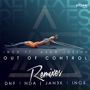 DJ Inox feat Adam Joseph - Out Of Control Inox Future Extended Mix