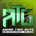 Blind Factor Project - Fool Moon Original Mix