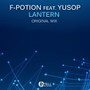 F Potion feat Yusop - Lantern Original Mix