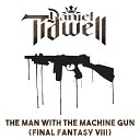 Daniel Tidwell - The Man with the Machine Gun Final Fantasy VIII Metal…