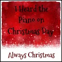 Always Christmas - Have Yourself a Merry Little Christmas