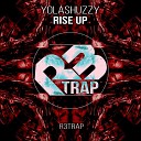 Yolashuzzy - Rise Up Original Mix