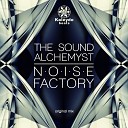 The Sound Alchemyst - Noise Factory Original Mix