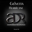 Gelvetta - Hurricane Original Mix