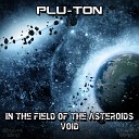 Plu Ton - Void Original Mix