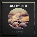 legendary boy - Lost My Love Original Mix