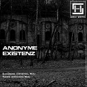Anonyme Existenz - Faces Original Mix