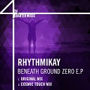 Rhythmikay - Beneath Ground Zero Cosmic Touch