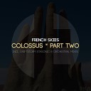 French Skies - Colossus Part Two Etasonic Remix