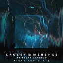 Crosby Menshee feat Ralph Larenzo - Fight For Mines