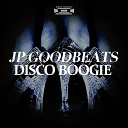 JP Goode Beats - Disco Boogie Original Mix