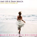 Amy dB Eran Malca - Only One Way Original Mix