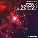 Zyrus 7 - Eternal Engine Original Mix