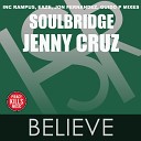 Soulbridge feat Jenny Cruz - Believe Guido P Deep Soul Mix