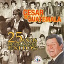 Cesar de Guatemala - Alejate de Mi