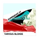 Various Blonde - Experience St