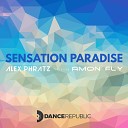 Alex Phratz feat Amon Fly - Sensation Paradise Radio Edit