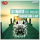 DJ Mafia feat Miss Bex - Forever And a Day Send and Return Remix