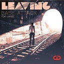 Base Attack feat LayZee - Leaving Radio Edit AGRMusic