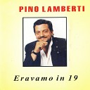 Pino Lamberti - Zia Teresina