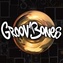 Groov Bones - Just the Beginning