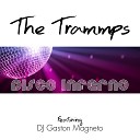 The Trammps feat. DJ Gaston Magneto - Disco Inferno (8Teen Remix)