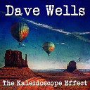 Dave Wells - You Gotta Be Free