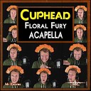 Mr Dooves - Floral Fury Acapella from Cuphead