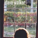 Dave Walker - Travelling Song