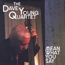 Dave Young Quartet - Will You Still Be Mine