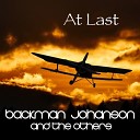 Backman Johanson And The Others - What Will Be Will Be
