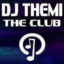 DJ Themi - The Club Radio Mix