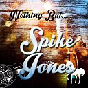 Spike Jones - Morpheus