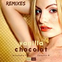 Alexandra Stan feat Connect R - Vanilla Chocolat Dj Small induced Remix