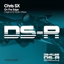 Chris SX - On The Edge Original Mix