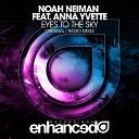 Noah Neiman ft Anna Yvette - Eyes To The Sky Radio Mix