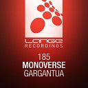 Monoverse - Gargantua Original Mix