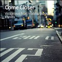 Victorious feat K Freshs Habby Bwoy - Come Closer