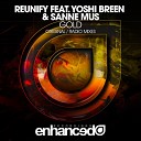 Reunify feat Yoshi Breen Sanne Mus - Gold Original Mix