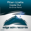 Allen Watts - Inside Out Ex Driver Remix Trance Century…