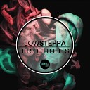 Low Steppa - Interlude 1 Original Mix